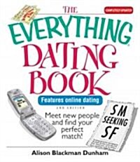 The Everything Dating Book (Paperback, 2nd, Updated)