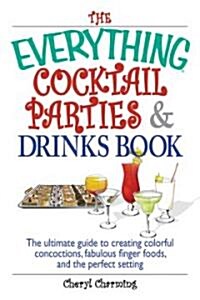 The Everything Cocktail Parties And Drinks Book (Paperback)