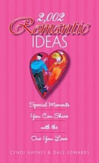 2002 Romantic Ideas: Special Moments You Can Share with the One You Love (Paperback, 2)