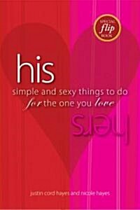 His/Hers: Simple and Sexy Things to Do for the One You Love (Paperback, 2)