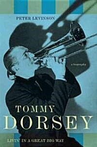 Tommy Dorsey (Hardcover)