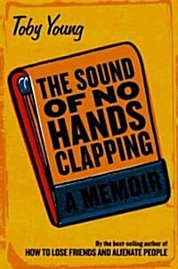 The Sound of No Hands Clapping (Hardcover)