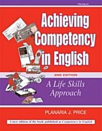 Achieving Competency in English, 2nd Edition: A Life Skills Approach (Paperback, 2)