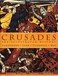 Crusades: The Illustrated History (Paperback)