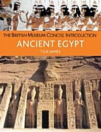 The British Museum Concise Introduction to Ancient Egypt (Paperback)