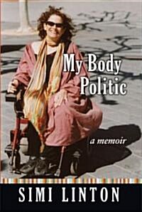 [중고] My Body Politic: A Memoir (Hardcover)