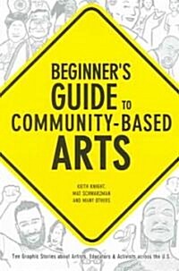 Beginners Guide to Community-based Arts (Paperback)