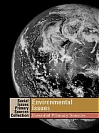 Environmental Issues: Essential Primary Sources (Hardcover)