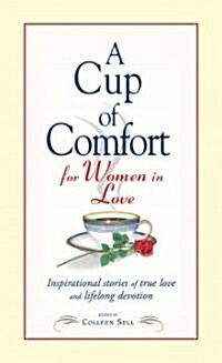 A Cup of Comfort for Women in Love (Paperback)