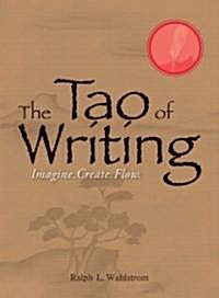 The Tao of Writing (Paperback)