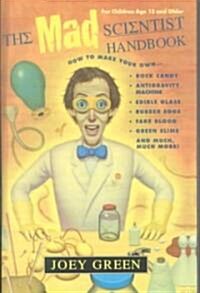 The Mad Scientist Handbook ()