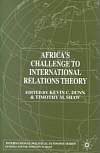Africas Challenge to International Relations Theory (Hardcover)