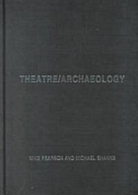 Theatre/Archaeology (Hardcover)