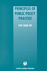 Principles of Public Policy Practice (Hardcover)