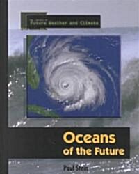 Oceans of the Future (Library Binding)
