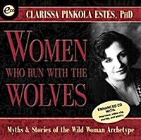 Women Who Run with the Wolves: Myths and Stories of the Wild Woman Archetype (Audio CD)