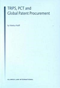 Trips, PCT and Global Patent Procurement (Hardcover)
