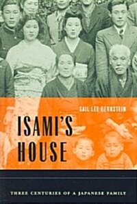 Isamis House: Three Centuries of a Japanese Family (Paperback)
