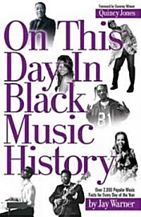 On This Day in Black Music History (Paperback)
