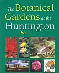 The Botanical Gardens at the Huntington (Paperback, 2nd, Revised, Expanded)