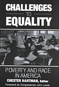 Challenges to Equality : Poverty and Race in America (Paperback)