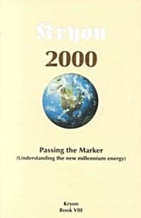 Passing the Marker: Understanding the New Millennium Age (Paperback)