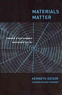 Materials Matter: Toward a Sustainable Materials Policy (Paperback)