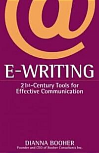 E-Writing: 21st-Century Tools for Effective Communication (Paperback, Original)