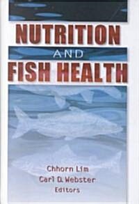 Nutrition and Fish Health (Hardcover)