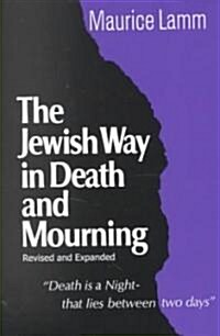Jewish Way in Death and Mourning (Paperback, Revised)