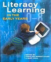 Literacy Learning in Early Years (Paperback)