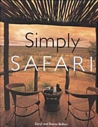 Simply Safari: Why Some Entrepreneurs Get Rich-And Why Most Dont (Hardcover)