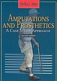 Amputations and Prosthetics (Paperback, 2nd, Subsequent)