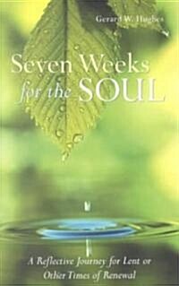 Seven Weeks for the Soul (Paperback)