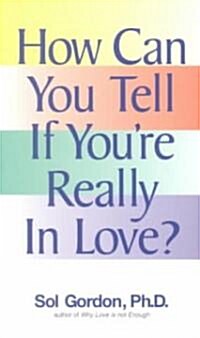 How Can You Tell If Youre Really in Love? (Paperback)