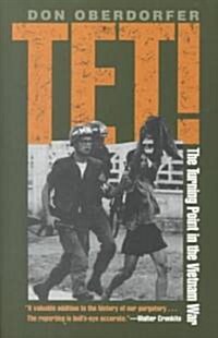 TET!: The Turning Point in the Vietnam War (Paperback, Revised)