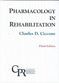 Pharmacology in Rehabilitation (Hardcover, 3rd, Subsequent)