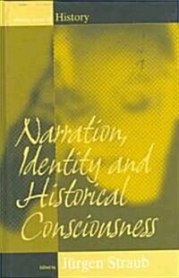 Narration, Identity, and Historical Consciousness (Hardcover)
