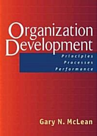 [중고] Organization Development: Principles, Processes, Performance (Hardcover)