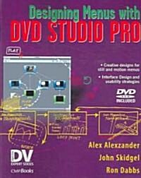 Designing Menus with DVD Studio Pro (Paperback)