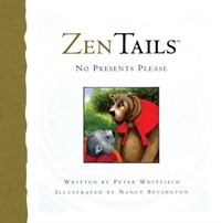 Zen Tails No Presents Please (Hardcover)