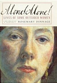 Alone!: Lives of Some Outsider Women (Paperback)