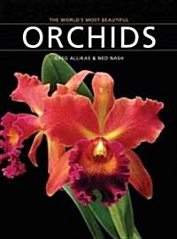 The Worlds Most Beautiful Orchids (Hardcover)
