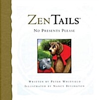 [중고] Zen Tails No Presents Please (Hardcover)