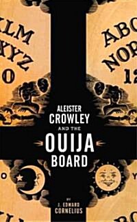 Aleister Crowley and the Ouija Board (Paperback)