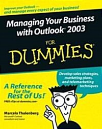 Managing Your Business with Outlook 2003 for Dummies (Paperback)