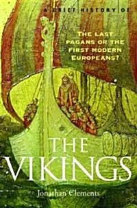 A Brief History of the Vikings (Paperback)