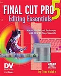 Final Cut Pro 5 Editing Essentials (Paperback)