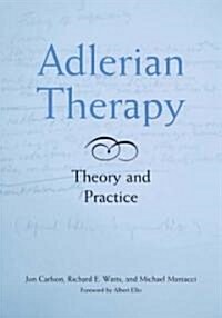 Adlerian Therapy: Theory and Practice (Hardcover)