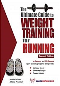 The Ultimate Guide to Weight Training for Running (Paperback, 2)